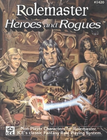 Rolemaster heroes and rogues